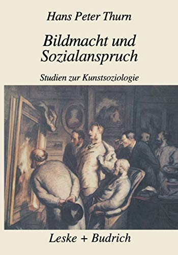 Bildmacht und Sozialanspruch: Studien zur Kunstsoziologie von VS Verlag für Sozialwissenschaften
