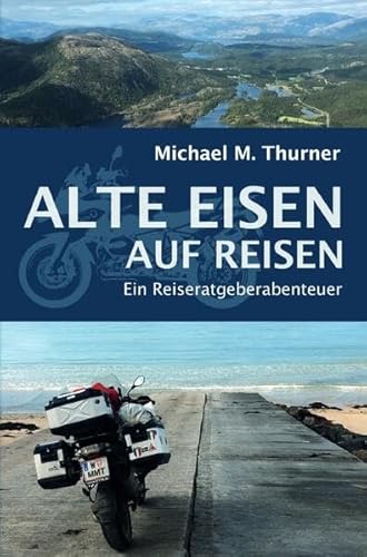 Alte Eisen / Alte Eisen auf Reisen: Ein Reiseratgeberabenteuer