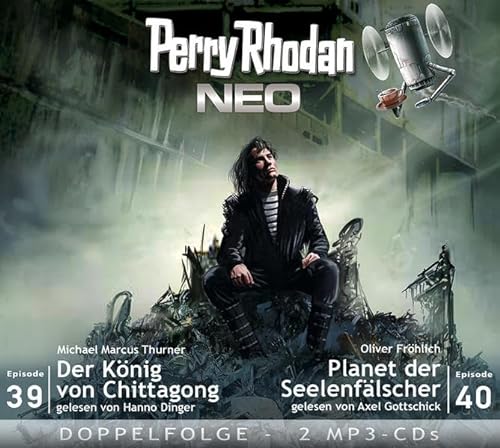 Perry Rhodan NEO MP3 Doppel-CD Folgen 39 + 40: Der König von Chittagong; Planet der Seelenfälscher