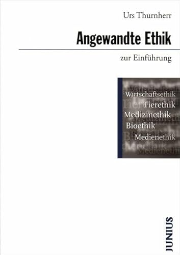 Angewandte Ethik zur Einführung