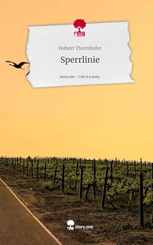 Sperrlinie. Life is a Story - story.one von story.one publishing