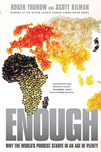Enough: Why the World's Poorest Starve in an Age of Plenty Enough: Why the World's Poorest Starve in an Age of Plenty von PublicAffairs