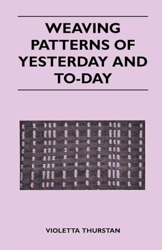 Weaving Patterns of Yesterday and Today