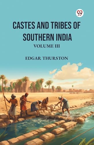 Castes and Tribes of Southern India Volume III von Double 9 Books