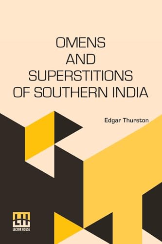 Omens And Superstitions Of Southern India von Lector House