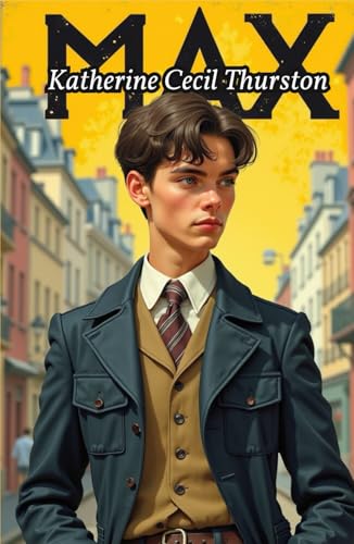 Max: A Psychological Thriller of Identity in Belle Époque Paris von Independently published