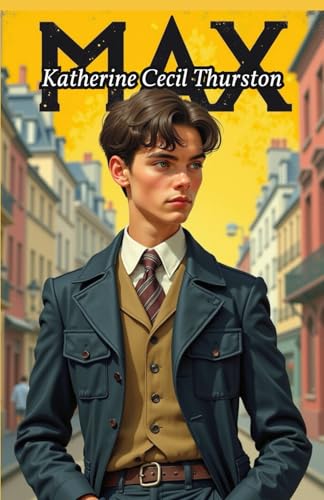 Max: A Psychological Thriller of Identity in Belle Époque Paris von Independently published