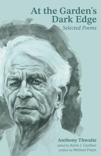 At the Garden's Dark Edge: Selected Poems von Baylor University Press
