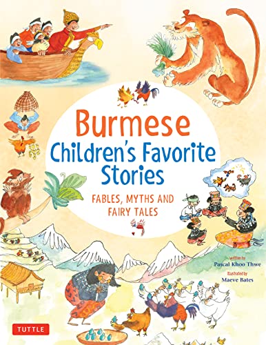 Burmese Children's Favorite Stories: Fables, Myths and Fairy Tales (Favorite Children's Stories) von Tuttle Publishing