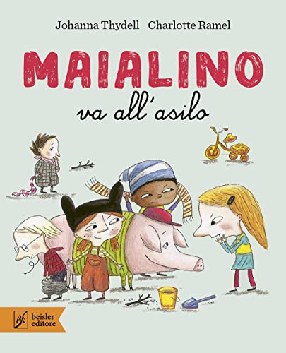 Maialino va all'asilo (Libripinguino)