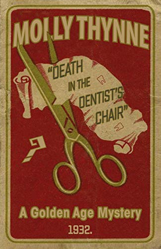 Death in the Dentist's Chair: A Golden Age Mystery (Dr Constantine, Band 2) von Dean Street Press