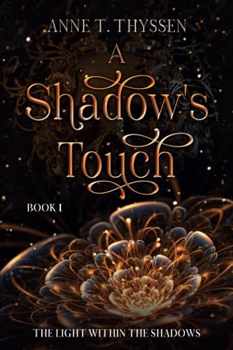 A Shadow's Touch (Book 1 of The Light Within The Shadows)