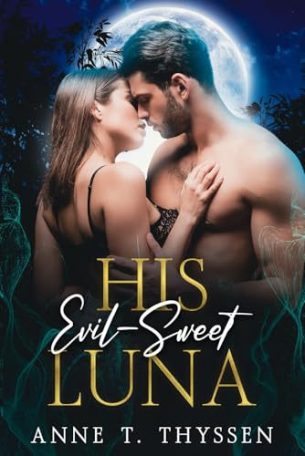 His Evil-Sweet Luna His Evil-Sweet Luna von Dansk ISBN-Kontor