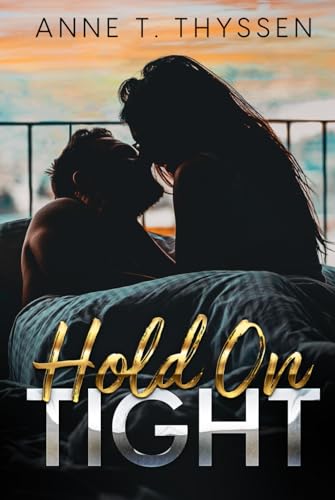 Hold On Tight Hold On Tight
