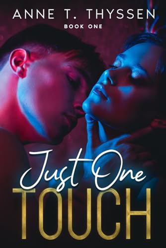 Just One Touch (Book 1 in Just Love)
