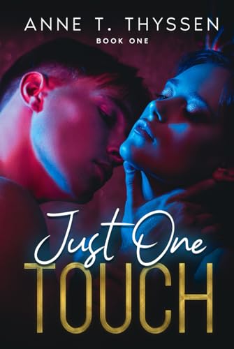 Just One Touch (Book 1 in Just Love)