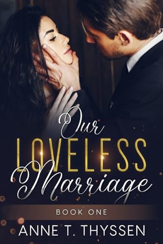 Our Loveless Marriage (Book 1 of The Contract)