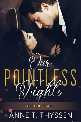 Our Pointless Fights (Book 2 of The Contract)