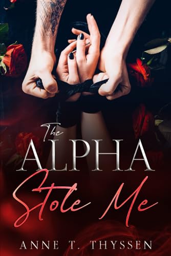 The Alpha Stole Me (Book 2 of Claimed by Alphas) von Dansk ISBN-Kontor
