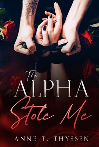 The Alpha Stole Me (Book 2 of Claimed by Alphas)