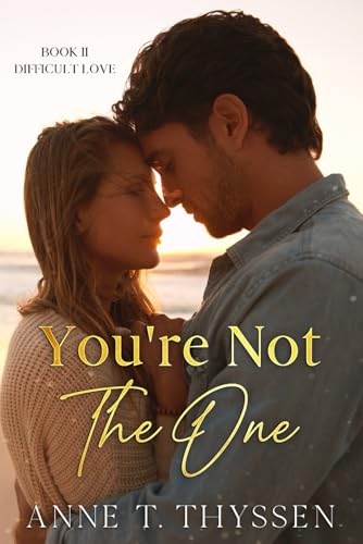 You're Not The One (Book 2 of Difficult Love) von Dansk ISBN-Kontor