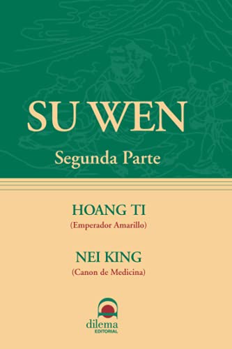 SU WEN II: Segunda Parte