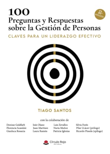 100 Preguntas y Respuestas sobre la Gestión de Personas von Grupo Editorial Círculo Rojo SL