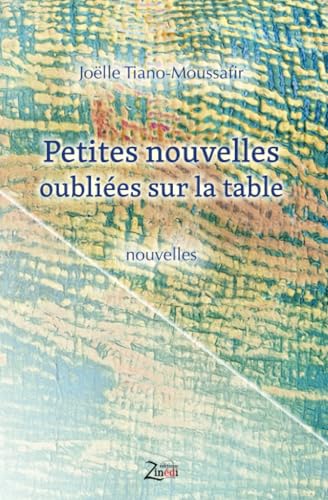 Petites nouvelles oubliées sur la table von Zinédi