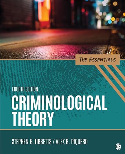 Criminological Theory: The Essentials von SAGE Publications, Inc