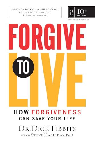 Forgive to Live: How Forgiveness Can Save Your Life von Signs Publishing