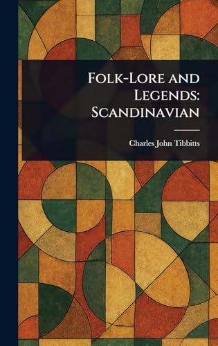 Folk-Lore and Legends: Scandinavian von Anson Street Press