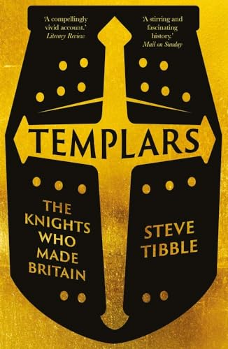Templars: The Knights Who Made Britain