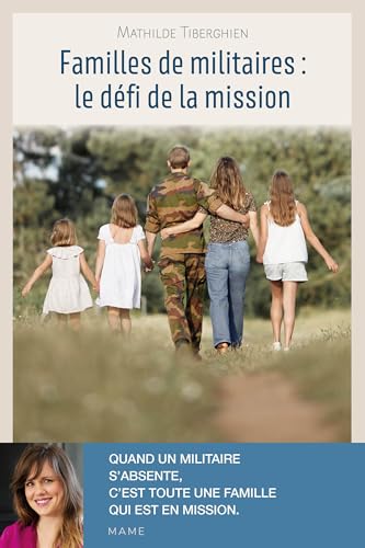 Familles de militaires : le défi de la mission