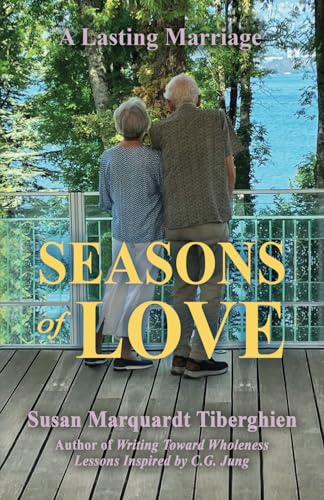 Seasons of Love: A Lasting Marriage von Chiron Publications