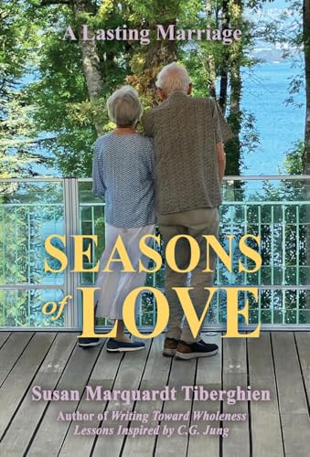 Seasons of Love: A Lasting Marriage von Chiron Publications