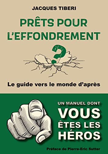 Prêts pour l'effondrement ?: Guide pratique vers le monde d'après von BoD – Books on Demand – Frankreich
