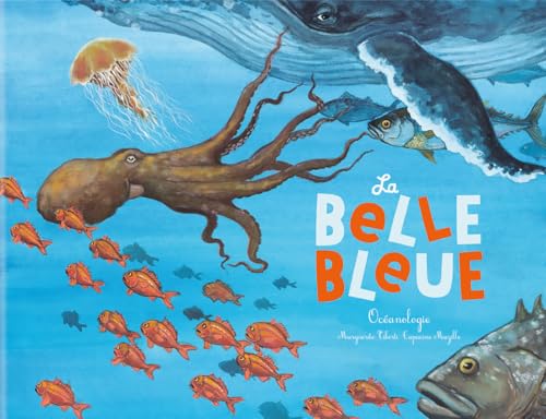 La Belle bleue: Océanologie von RICOCHET