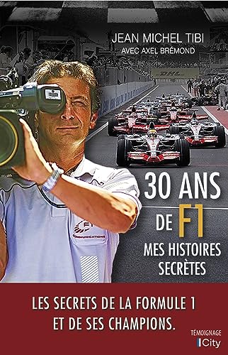 30 ans de F1: Mes histoires secrètes von CITY