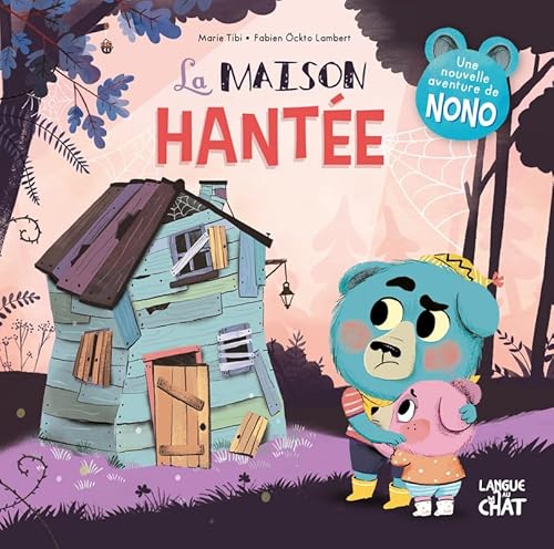 La maison hantée - Nono dans le bois de Coin joli (14) von LANGUE AU CHAT