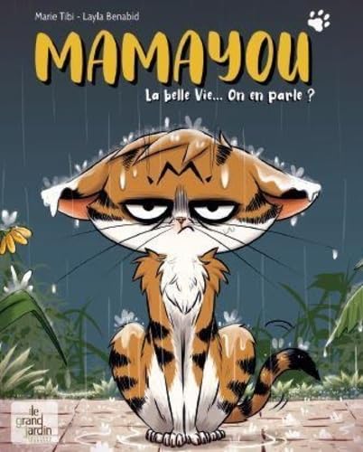 Mamayou: La belle vie... On en parle ? von LE GRAND JARDIN