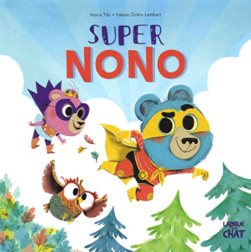 Super Nono Dans le bois de Coin joli Super Nono Dans le bois de Coin joli von LANGUE AU CHAT