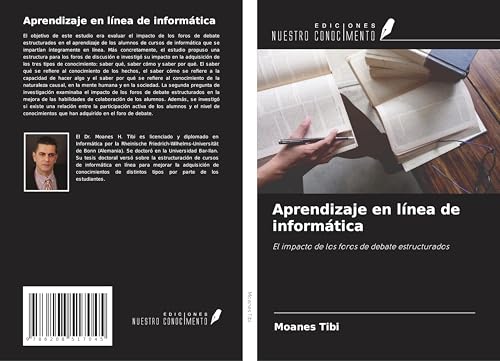 Aprendizaje en línea de informática: El impacto de los foros de debate estructurados von Ediciones Nuestro Conocimiento