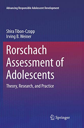 Rorschach Assessment of Adolescents: Theory, Research, and Practice (Advancing Responsible Adolescent Development)