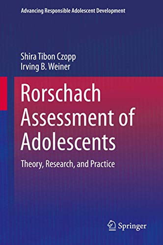 Rorschach Assessment of Adolescents: Theory, Research, and Practice (Advancing Responsible Adolescent Development) von Springer