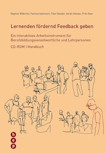 Lernenden fördernd Feedback geben: Ein interaktives Arbeitsinstrument für Berufsbildungsverantwortliche und Lehrpersonen (CD-ROM/Handbuch)