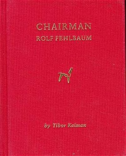 Chairman - Rolf Fehlbaum von Lars Müller Publishers GmbH