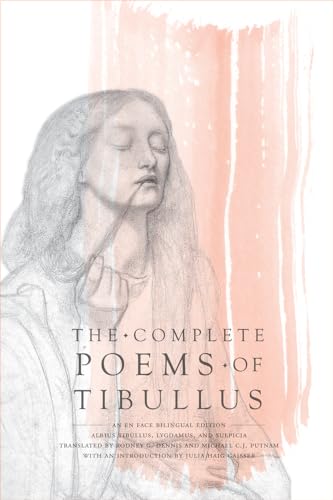 Complete Poems of Tibullus: An En Face Bilingual Edition
