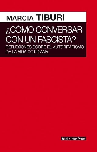 COMO CONVERSAR CON UN FASCISTA COMO CONVERSAR CON UN FASCISTA von AKAL