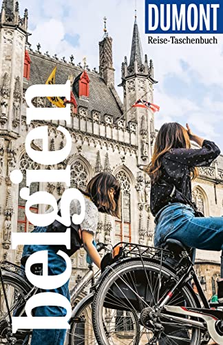 DuMont Reise-Taschenbuch Reiseführer Belgien: Reiseführer plus Reisekarte. Mit individuellen Autorentipps und vielen Touren. von DUMONT REISEVERLAG