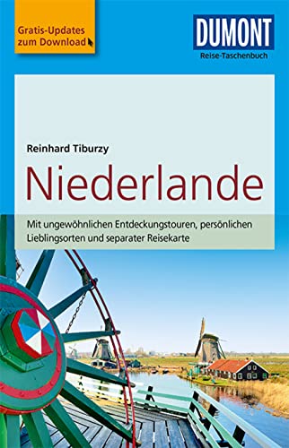 DuMont Reise-Taschenbuch Niederlande: mit Online-Updates als Gratis-Download DuMont Reise-Taschenbuch Niederlande: mit Online-Updates als Gratis-Download
